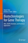 Image for Biotechnologies for Gene Therapy: RNA, CRISPR, Nanobots, and Preclinical Applications