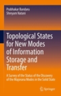 Image for Topological states for new modes of information storage and transfer  : a survey of the status of the discovery of the majorana modes in the solid state