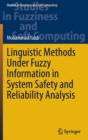 Image for Linguistic methods under fuzzy information in system safety and reliability analysis
