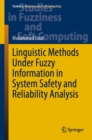Image for Linguistic Methods Under Fuzzy Information in System Safety and Reliability Analysis : 414