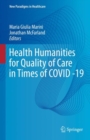 Image for Health humanities for quality of care in times of COVID-19