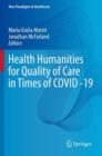 Image for Health Humanities for Quality of Care in Times of COVID -19