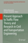Image for Present Approach to Traffic Flow Theory and Research in Civil and Transportation Engineering