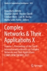 Image for Complex networks &amp; their applications XVolume 1,: Proceedings of the Tenth International Conference on Complex Networks and Their Applications COMPLEX NETWORKS 2021