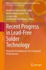 Image for Recent Progress in Lead-Free Solder Technology: Materials Development, Processing and Performances