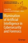 Image for Illumination of Artificial Intelligence in Cybersecurity and Forensics : 109