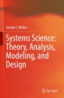 Image for Systems Science: Theory, Analysis, Modeling, and Design