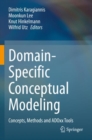 Image for Domain-specific conceptual modeling  : concepts, methods and ADOxx tools