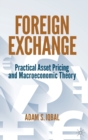 Image for Foreign exchange  : practical asset pricing and macroeconomic theory