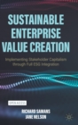 Image for Sustainable enterprise value creation  : implementing stakeholder capitalism through full ESG integration