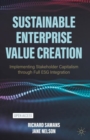 Image for Sustainable enterprise value creation: implementing stakeholder capitalism through full ESG integration