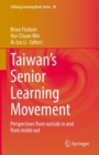 Image for Taiwan&#39;s senior learning movement  : perspectives from outside in and from inside out
