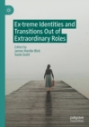 Image for Ex-treme identities and transitions out of extraordinary roles