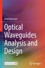 Image for Optical waveguides analysis and design