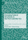 Image for Emerging federal structures in the post-Cold War era