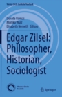 Image for Edgar Zilsel  : philosopher, historian, sociologist