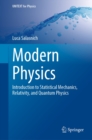 Image for Modern Physics: Introduction to Statistical Mechanics, Relativity, and Quantum Physics