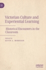 Image for Victorian Culture and Experiential Learning