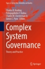 Image for Complex system governance  : theory and practice