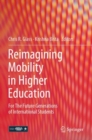 Image for Reimagining mobility in higher education  : for the future generations of international students