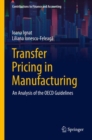 Image for Transfer Pricing in Manufacturing: An Analysis of the OECD Guidelines