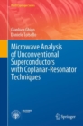 Image for Microwave Analysis of Unconventional Superconductors with Coplanar-Resonator Techniques