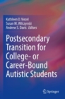 Image for Postsecondary Transition for College- or Career-Bound Autistic Students