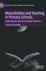 Image for Masculinities and Teaching in Primary Schools