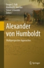 Image for Alexander Von Humboldt: Multiperspective Approaches