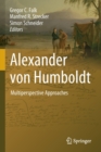 Image for Alexander von Humboldt  : multiperspective approaches