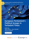 Image for European Parliament&#39;s Political Groups in Turbulent Times
