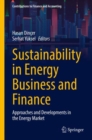 Image for Sustainability in Energy Business and Finance: Approaches and Developments in the Energy Market