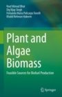 Image for Plant and algae biomass  : feasible sources for biofuel production