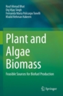 Image for Plant and algae biomass  : feasible sources for biofuel production