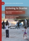 Image for Listening to Sicarios