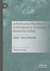Image for Adventurous Women in Contemporary American Historical Fiction