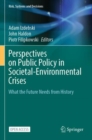 Image for Perspectives on Public Policy in Societal-Environmental Crises : What the Future Needs from History
