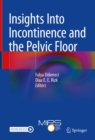 Image for Insights Into Incontinence and the Pelvic Floor