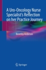 Image for A uro-oncology nurse specialist&#39;s reflection on her practice journey