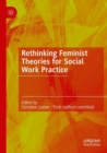 Image for Rethinking Feminist Theories for Social Work Practice