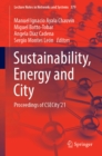 Image for Sustainability, Energy and City: Proceedings of CSECity&#39;21