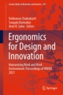 Image for Ergonomics for Design and Innovation: Humanizing Work and Work Environment: Proceedings of HWWE 2021