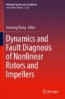Image for Dynamics and fault diagnosis of nonlinear rotors and impellers