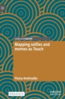 Image for Mapping selfies and memes as touch