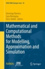 Image for Mathematical and Computational Methods for Modelling, Approximation and Simulation
