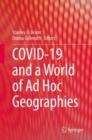 Image for Covid-19 and a world of ad hoc geographies