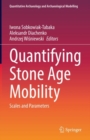 Image for Quantifying Stone Age Mobility: Scales and Parameters