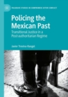 Image for Policing the Mexican Past