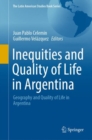 Image for Inequities and quality of life in Argentina  : geography and quality of life in Argentina