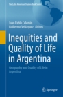Image for Inequities and Quality of Life in Argentina: Geography and Quality of Life in Argentina